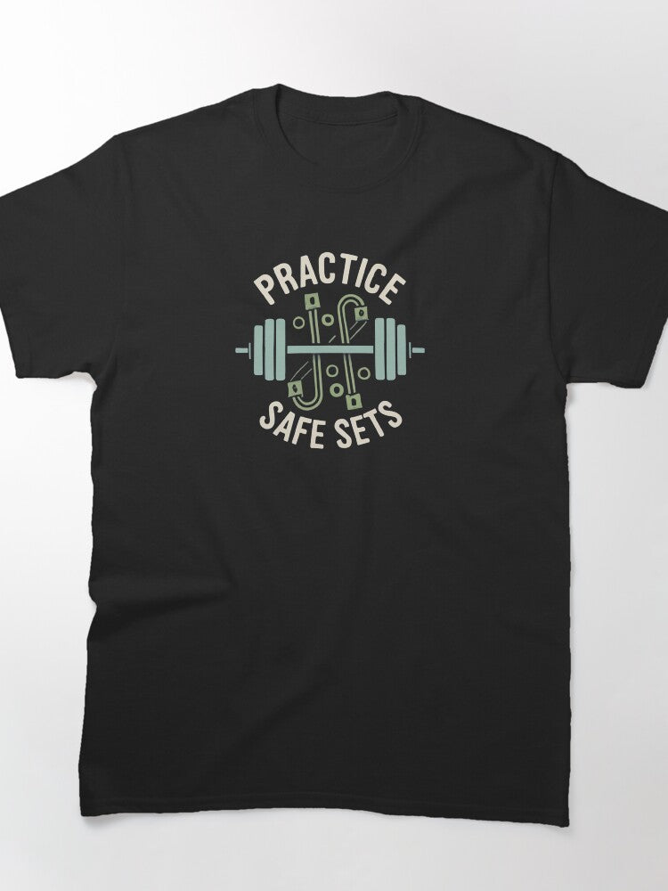 Practice Safe Sets Classic T-Shirt