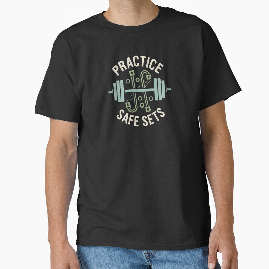 Practice Safe Sets Classic T-Shirt